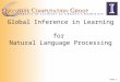 Page 1 Global Inference in Learning for Natural Language Processing