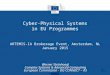 Cyber-Physical Systems in EU Programmes ARTEMIS-IA Brokerage Event, Amsterdam, NL January 2015 1 Werner Steinhoegl Complex Systems & Advanced Computing
