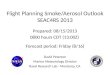 Flight Planning Smoke/Aerosol Outlook SEAC4RS 2013 Prepared: 08/15/2013 0800 hours CDT (13:00Z) Forecast period: Friday (8/16) David Peterson Marine Meteorology