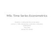 MSc Time Series Econometrics Module 2: multivariate time series topics Lecture 1: VARs, introduction, motivation, estimation, preliminaries Tony Yates