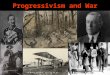 Progressivism and War. Woodrow Wilson Background: PhD in Political Science Professor at Princeton, later president Governor of New Jersey, 1910 -1912;