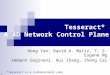 11 Tesseract* A 4D Network Control Plane Hong Yan, David A. Maltz, T. S. Eugene Ng Hemant Gogineni, Hui Zhang, Zheng Cai *Tesseract is a 4-dimensional