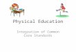 Physical Education Integration of Common Core Standards