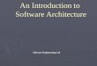An Introduction to Software Architecture Software Engineering Lab