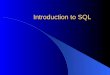 Introduction to SQL. SQL What is SQL SQL Components Syntax & Conventions SQL Data Types INNER JOIN SELECT Statements
