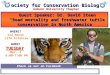 Society for Conservation Biology Auburn University Chapter Check us out on Facebook WHEN?TUESDAY Mar. 3 6:00-7:00 PM Guest Speaker: Dr. David Steen “Road