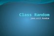 Java.util.Random. Class Random Constructor Summary Random() Creates a new random number generator. Random(long seed) Creates a new random number generator