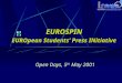 EUROSPIN EUROpean Students’ Press INitiative Open Days, 5 th May 2001