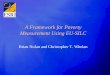 A Framework for Poverty Measurement Using EU-SILC Brian Nolan and Christopher T. Whelan