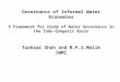 Governance of Informal Water Economies A Framework for Study of Water Governance in the Indo-Gangetic Basin Tushaar Shah and R.P.S.Malik IWMI