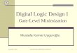 October 29, 2015 EASTERN MEDITERRANEAN UNIVERSITY1 Digital Logic Design I Gate-Level Minimization Mustafa Kemal Uyguroğlu