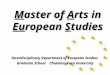 Master of Arts in European Studies Interdisciplinary Department of European Studies Graduate School Chulalongkorn University Graduate School Chulalongkorn