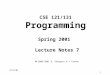 1 4/13/01 CSE 121/131 Programming Spring 2001 Lecture Notes 7  2000-2001 A. Sahuguet & V.Tannen