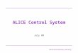 Adrian Oates Daresbury Laboratory ALICE Control System July 08