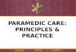 PARAMEDIC CARE: PRINCIPLES & PRACTICE. Patient Assessment