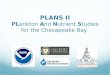 PLANS II PLankton And Nutrient Studies for the Chesapeake Bay