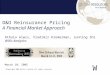 W Athula Alwis, Vladimir Kremerman, Junning Shi Willis Analytics ©Copyright 2005 Willis Limited all rights reserved. D&O Reinsurance Pricing A Financial