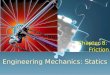 Engineering Mechanics: Statics Chapter 8: Friction Chapter 8: Friction