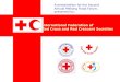 International Federation of Red Cross and Red Crescent Societies A presentation for the Second Annual Mekong Flood Forum, presented by: