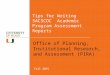 Tips for Writing SACSCOC Academic Program Assessment Reports Office of Planning, Institutional Research, and Assessment (PIRA) Fall 2015