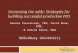 Increasing the odds: Strategies for building successful productive PDS Dennis Pataniczek, PhD, Carol Wood, PhD, & Stacie Siers, MEd Salisbury University