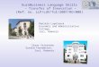 EuroBusiness Language Skills - Transfer of Innovation – (Ref. no. LLP/LdV/ToI/2007/RO/008) Daniela Lupuleasa Economic and Administrative College, Iasi,