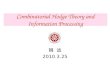 Combinatorial Hodge Theory and Information Processing 姚 远 2010.3.25