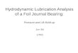 Hydrodynamic Lubrication Analysis of a Foil Journal Bearing: Pressure and Lift Build-up Jun Shi UTRC