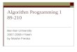 Algorithm Programming 1 89-210 Bar-Ilan University 2007-2008 תשס"ח by Moshe Fresko