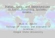 Status, Gaps, and Opportunities in Earth Observing Systems: Oceans Mark R. Abbott College of Oceanic and Atmospheric Sciences Oregon State University