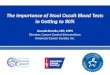 The Importance of Stool Occult Blood Tests in Getting to 80% Durado Brooks, MD, MPH Director, Cancer Control Interventions American Cancer Society, Inc