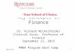 11/1/20151 Key Concepts In Finance Dr. Richard Michelfelder Clinical Assoc. Professor of Finance September 12, 2015 PMBA Program Boot Camp