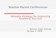 Teacher-Parent Conferences Valuable Strategy for Improving Academic Success Norman Public Schools October 2, 2008