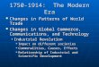 1750-1914: The Modern Era Changes in Patterns of World Trade Changes in Patterns of World Trade Changes in Global Commerce, Communications, and Technology