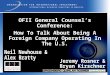 OFII General Counsel’s Conference: How To Talk About Being A Foreign Company Operating In The U.S