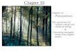Chapter 10 Photosynthesis The conversion of radiant energy into chemical energy & Converting inorganic matter into organic matter