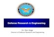 Defense Research & Engineering Dr. Ron Sega Director of Defense Research and Engineering
