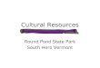 Cultural Resources Round Pond State Park South Hero Vermont