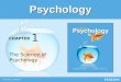 Psychology CHAPTER The Science of Psychology 1. Module 1 Psychology's Domains