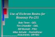 General Engineering Laboratories Use of Eichrom Resins for Bioassay Pa-231 Bob Timm - GEL Tim Chandler - GEL Bill Burnett - FSU Mike Schultz - PerkinElmer