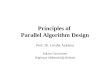 Principles of Parallel Algorithm Design Prof. Dr. Cevdet Aykanat Bilkent Üniversitesi Bilgisayar Mühendisliği Bölümü