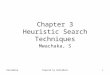 Chapter 3 Heuristic Search Techniques Mwachaka, S DeSiaMorePowered by DeSiaMore1