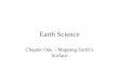 Earth Science Chapter One – Mapping Earth’s Surface