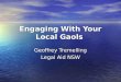 Engaging With Your Local Gaols Geoffrey Tremelling Legal Aid NSW