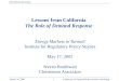 1March 24, 2000California PX Demand Responsiveness Workshop Christensen Associates Lessons from California The Role of Demand Response Energy Markets in