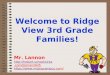 Welcome to Ridge View 3rd Grade Families! Mr. Lannon  ain/645