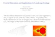 Fractal Dimension and Applications in Landscape Ecology Jiquan Chen University of Toledo Feb. 21, 2005 The Euclidean dimension of a point is zero, of a