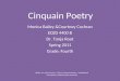 Cinquain Poetry Monica Bailey &Courtney Cochran ECED 4400 B Dr. Tonja Root Spring 2011 Grade: Fourth Bailey, M. and Cochran, C. (2011). Cinquain Poetry