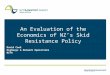 An Evaluation of the Economics of NZ’s Skid Resistance Policy David Cook Highways & Network Operations NZTA