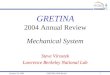 January 25, 2005GRETINA 2004 Review1 GRETINA 2004 Annual Review Steve Virostek Lawrence Berkeley National Lab Mechanical System